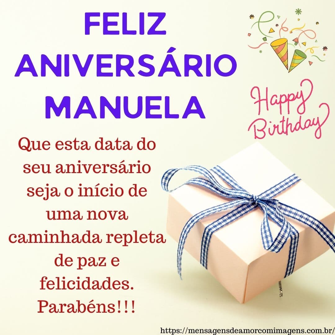 Feliz aniversario e parabens Manuela - mensagem de aniversário