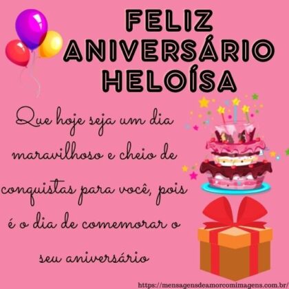 Feliz aniversário e parabéns Heloísa
