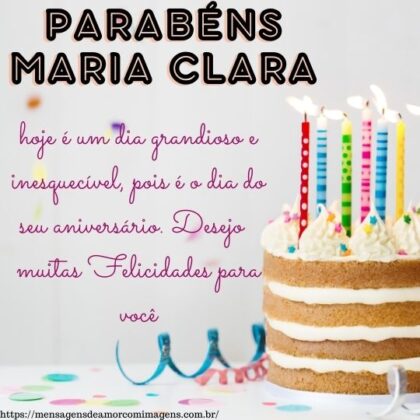 Feliz aniversario e parabéns Maria Clara