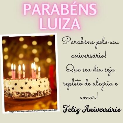 Feliz aniversario e parabéns Luiza