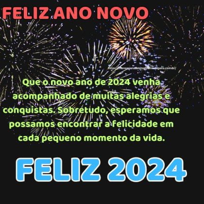 Feliz ano novo 2024: Que o novo ano de 2024 venha acompanhado de muitas alegrias e conquistas