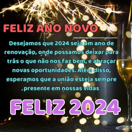Feliz ano novo 2024: Desejamos que 2024 seja um ano de renovação