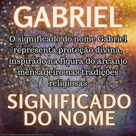 O significado do nome Gabriel representa proteção divina, inspirado na figura do arcanjo mensageiro nas tradições religiosas.