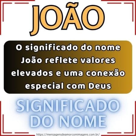 O significado do nome João reflete valores elevados e uma conexão especial com Deus.