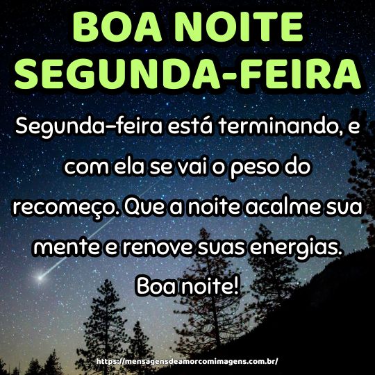 Boa noite segunda feira terminando: 100 frases para compartilhar