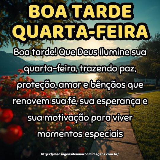 Frases boa tarde de Quarta-feira abençoada por Deus